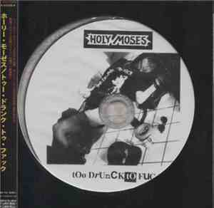 Holy Moses  - Too Drunk To Fuck