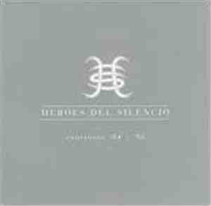 Héroes Del Silencio - Canciones '84 - '96