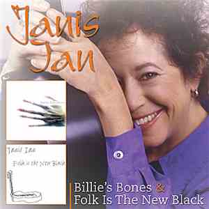 Janis Ian - Billie's Bones & Folk Is The New Black