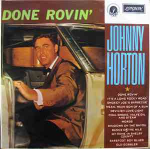 Johnny Horton - Done Rovin'