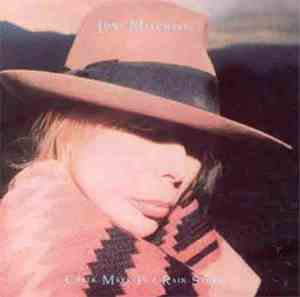 Joni Mitchell - Chalk Mark In A Rainstorm