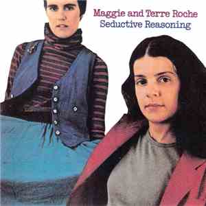 Maggie & Terre Roche - Seductive Reasoning