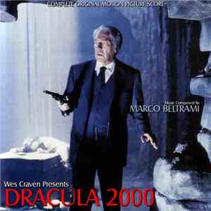 Marco Beltrami - Wes Craven Presents: Dracula 2000 (Complete Original Motion Picture Score)