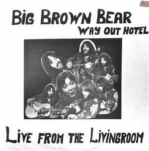 Michael Samuel Israel - Big Brown Bear. Way Out Hotel. Live From The Living ...