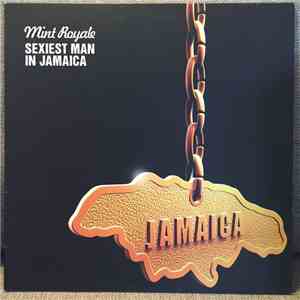 Mint Royale - Sexiest Man In Jamaica