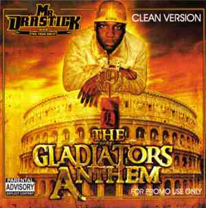 Mr. Drastick - The Gladiators Anthem