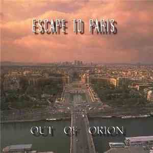 Out Of Orion - Escape To Paris