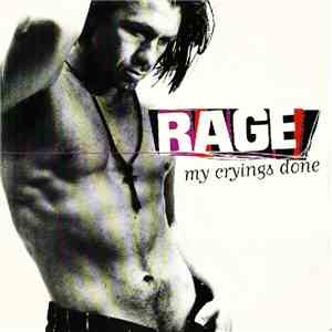 Rage - My Crying's Done
