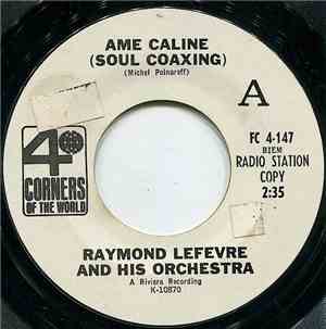 Raymond Lefevre And His Orchestra - Soul Coaxing (Ame Caline)