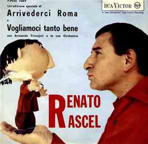 Renato Rascel - Arrivederci Roma / Vogliamoci Tanto Bene