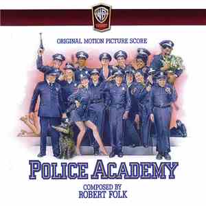 Robert Folk - Police Academy (Original Motion Picture Score)