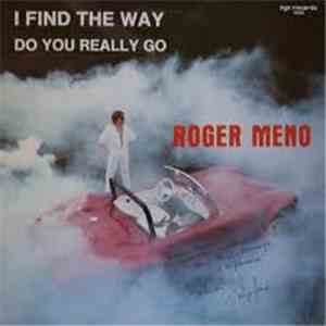 Roger Meno - I Find The Way