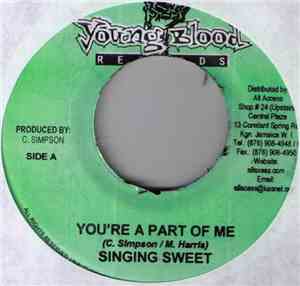 Singing Sweet / Fletcher & Osse - You're A Part Of Me / Spin Yuh Roll