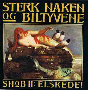 Sterk Naken Og Biltyvene - SNOB II: Elskede!