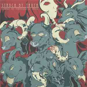 Struck By Truth - Beware The Perfection Of Chaos