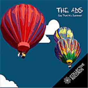 The Ads - Say That It's Summer