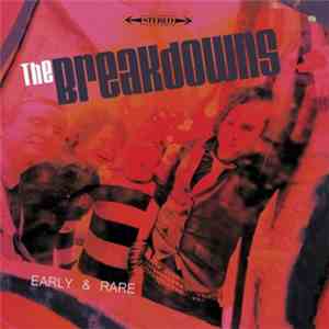 The Breakdowns - Early & Rare