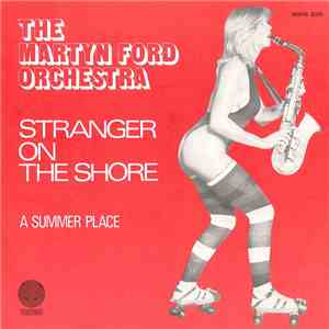 The Martyn Ford Orchestra - Stranger On The Shore