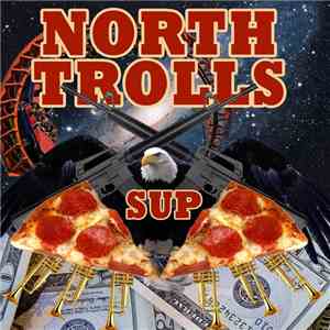 The North Trolls - Sup?
