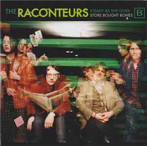 The Raconteurs - Steady, As She Goes / Store Bought Bones