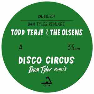 Todd Terje & The Olsens - Disco Circus / Firecracker (Dan Tyler Remixes)