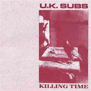 U.K. Subs - Killing Time