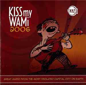 Various - Kiss My WAMi 2006
