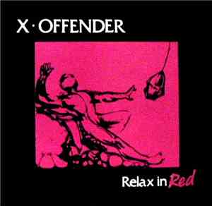 X - Offender - Relax In Red