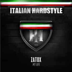 Zatox - My Life