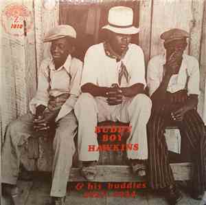 Buddy Boy Hawkins - Buddy Boy Hawkins & His Buddies 1927 - 1934
