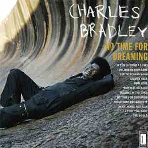 Charles Bradley Featuring The Sounds Of Menahan Street Band - No Time For D ...