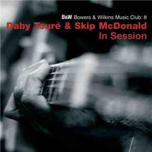 Daby Touré & Skip McDonald - In Session
