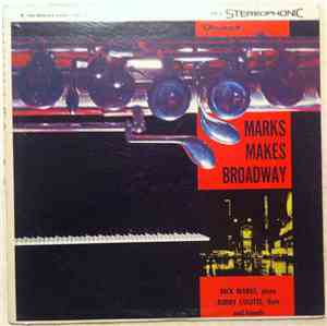 Dick Marx - Marx Makes Broadway