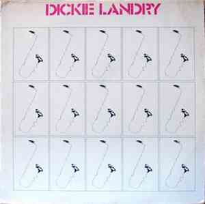 Dickie Landry - Fifteen Saxophones