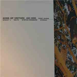 Edge Of Motion - Ad Hoc : First Mixes