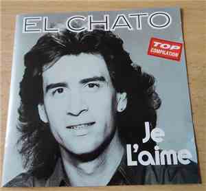 El Chato - Je  L'Aime