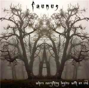 Faunus  - Where Everything Begins With An End