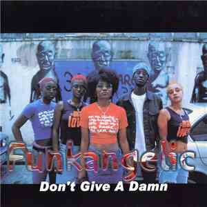 Funkangelic - Don't Give A Damn (Remixes)