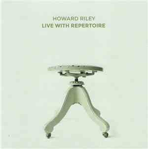 Howard Riley - Live With Repertoire