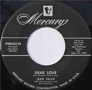 Jean Swan With Red Saunders And His Orchestra - Dear Love / Forget You Neve ...