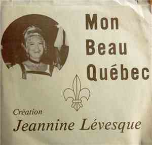 Jeannine Levesque - Mon Beau Québec