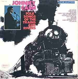 Johnny Cash & The Tennessee Two - Folk Songs Of The Trains And Rivers