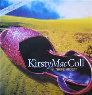 Kirsty MacColl - In These Shoes?