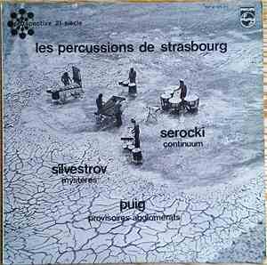 Les Percussions De Strasbourg, Serocki / Silvestrov / Puig - Continuum / My ...