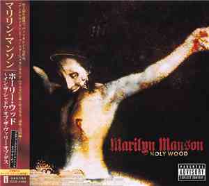 Marilyn Manson - Holy Wood (In The Shadow Of The Valley Of Death)