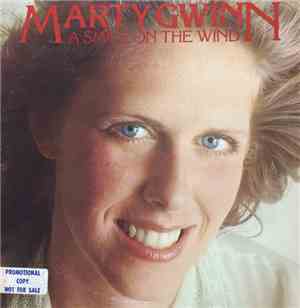 Marty Gwinn - A Smile On The Wind