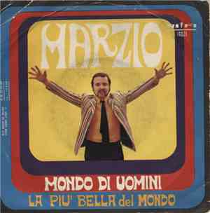 Marzio - Mondo Di Uomini / La Più Bella Del Mondo