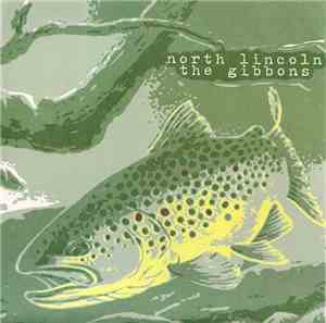 North Lincoln / The Gibbons - North Lincoln / The Gibbons