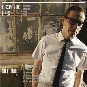 Pessimistic Lines  - The No Future EP