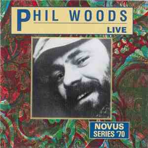 Phil Woods - Phil Woods / Live